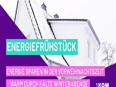 Energiefrühstück: Energie sparen in der Vorweihnachtszeit – warm durch kalte Winterabende