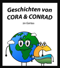 Cora und Conrad Geschichte 10, Im Garten